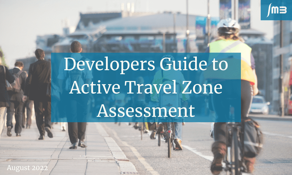 Developers guide to active travel zone assessments written over image of commuters on a London bridge